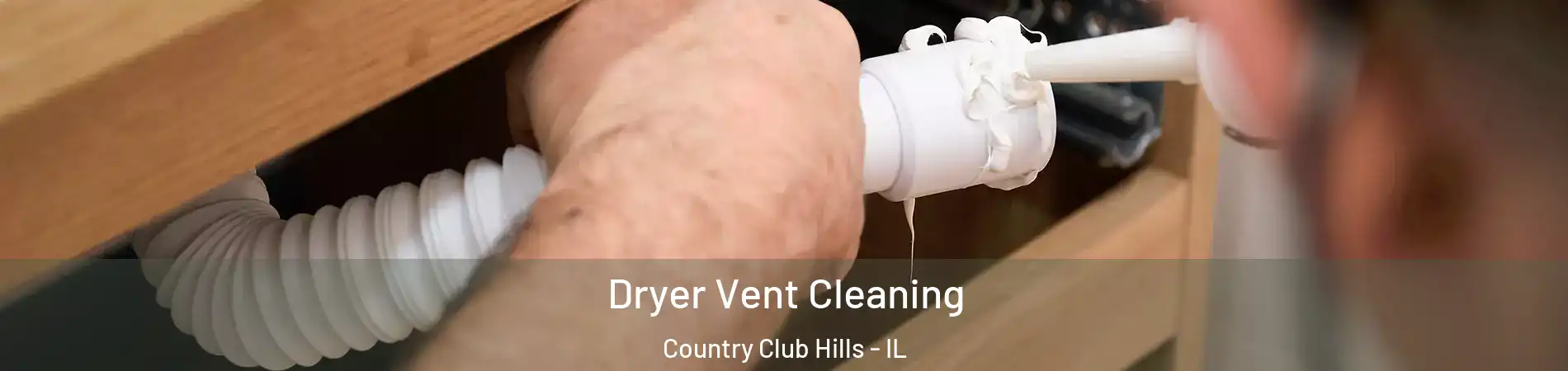 Dryer Vent Cleaning Country Club Hills - IL