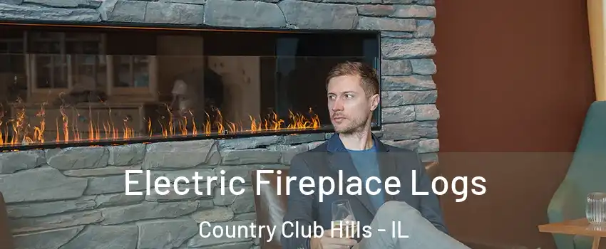 Electric Fireplace Logs Country Club Hills - IL
