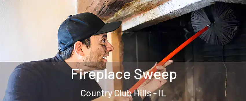 Fireplace Sweep Country Club Hills - IL