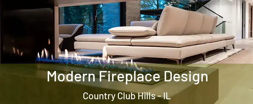 Modern Fireplace Design Country Club Hills - IL